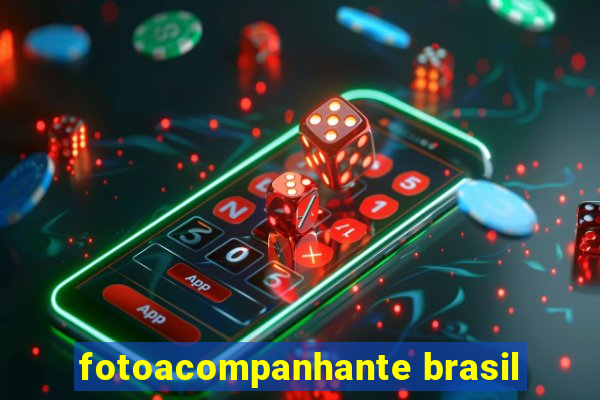 fotoacompanhante brasil