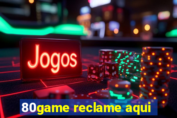 80game reclame aqui