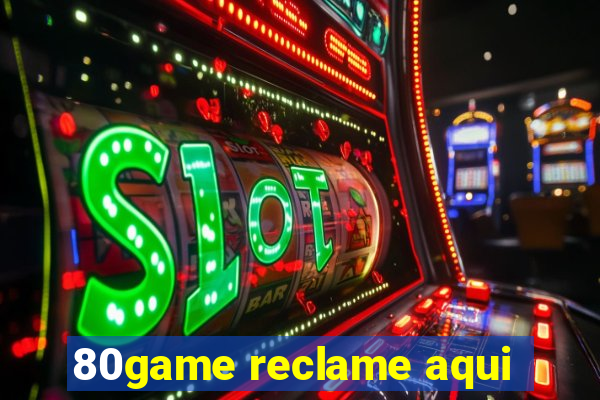 80game reclame aqui