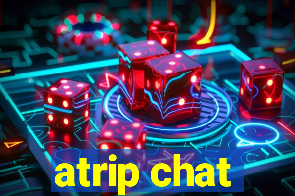 atrip chat