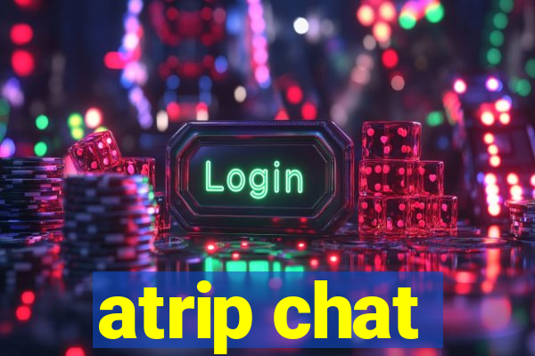 atrip chat