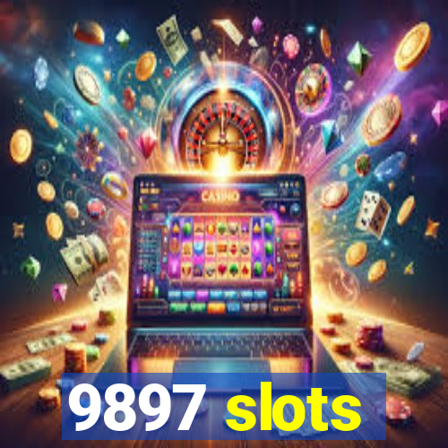 9897 slots