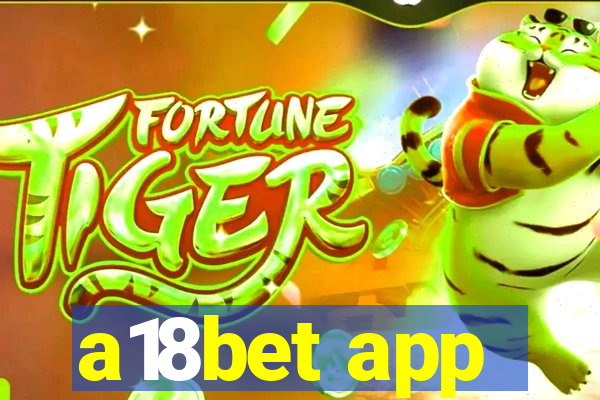 a18bet app