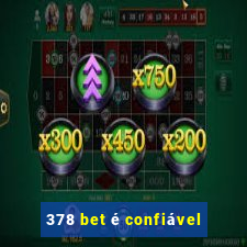 378 bet é confiável