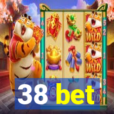 38 bet