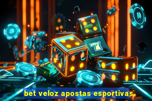 bet veloz apostas esportivas