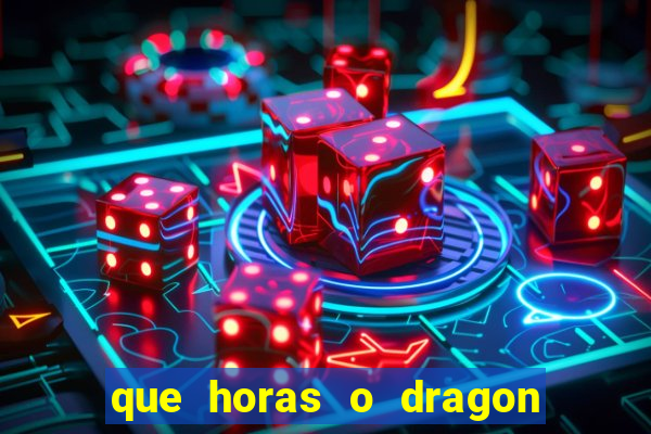 que horas o dragon fortune paga