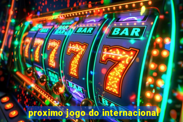 proximo jogo do internacional