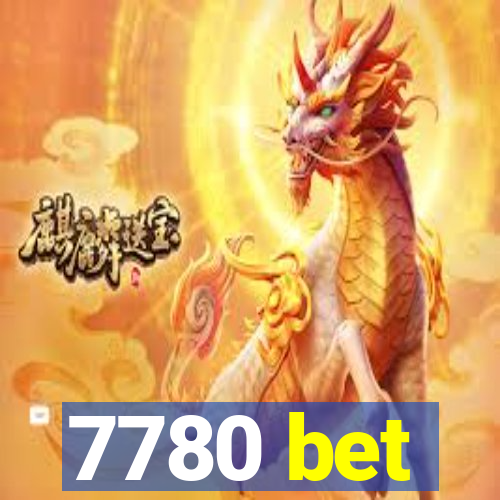 7780 bet