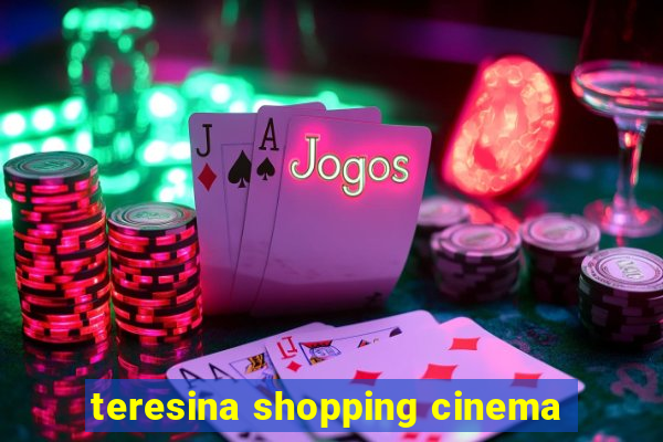 teresina shopping cinema