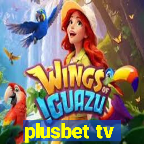 plusbet tv