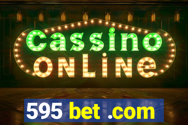 595 bet .com