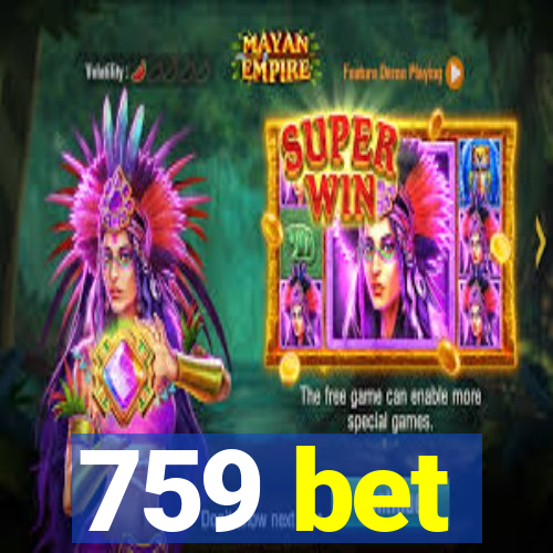 759 bet