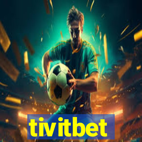 tivitbet