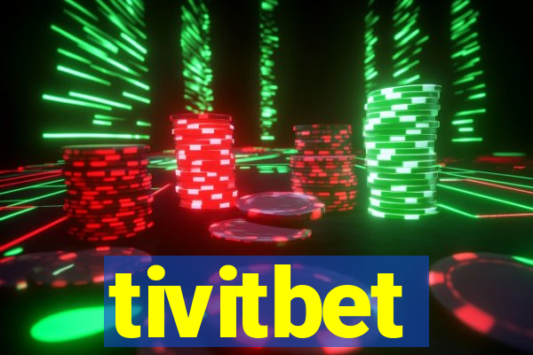 tivitbet