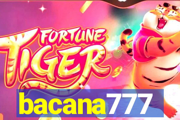 bacana777