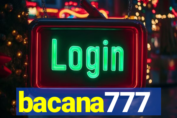 bacana777