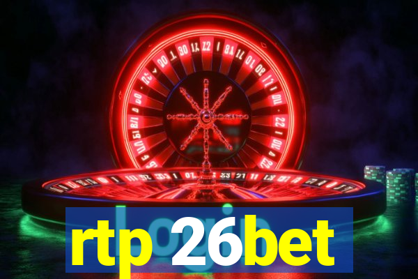 rtp 26bet