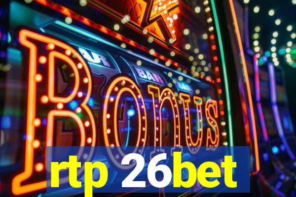 rtp 26bet