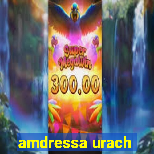 amdressa urach