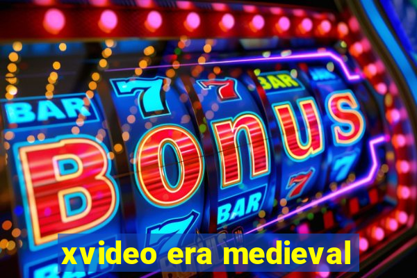 xvideo era medieval