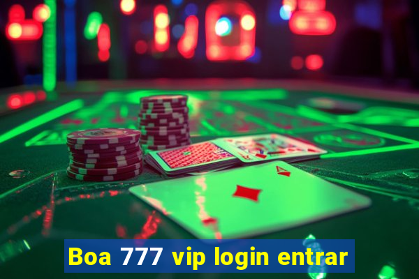 Boa 777 vip login entrar