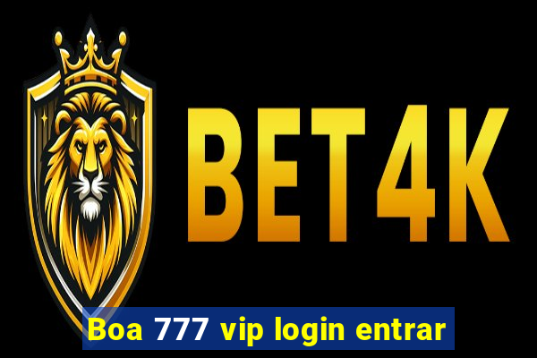 Boa 777 vip login entrar