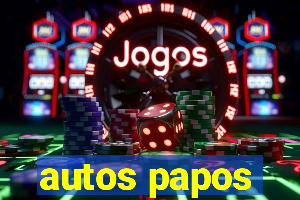 autos papos