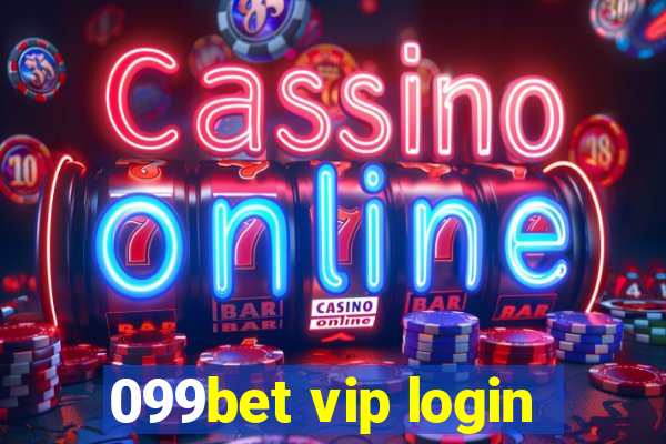 099bet vip login