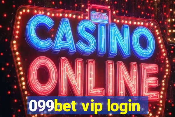 099bet vip login