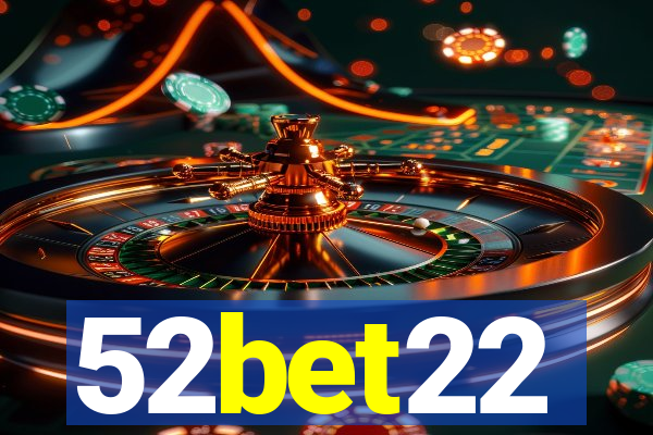 52bet22