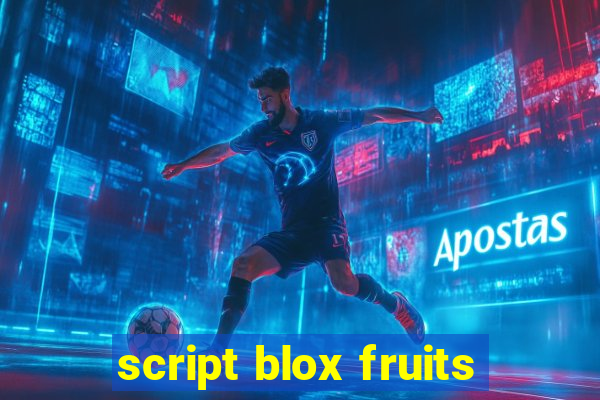 script blox fruits