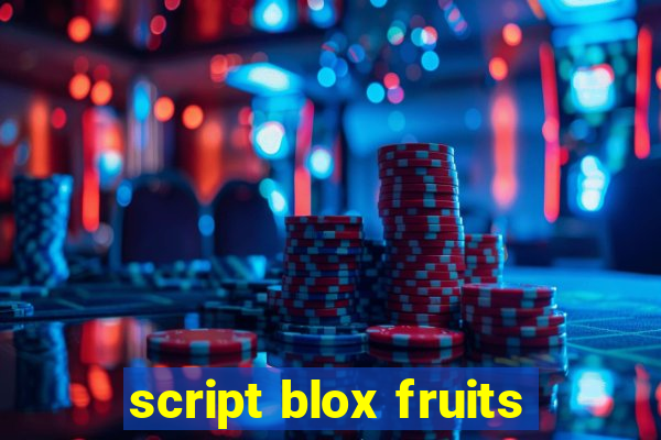 script blox fruits