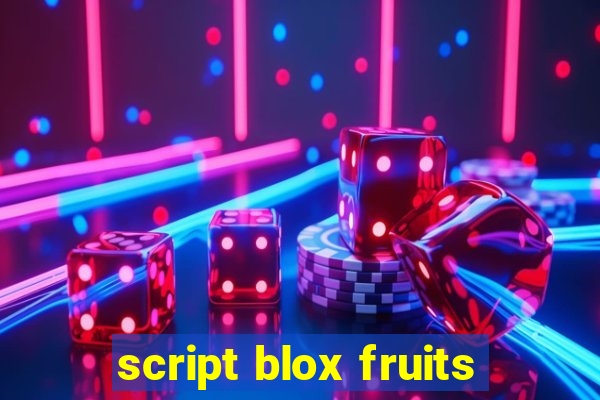 script blox fruits