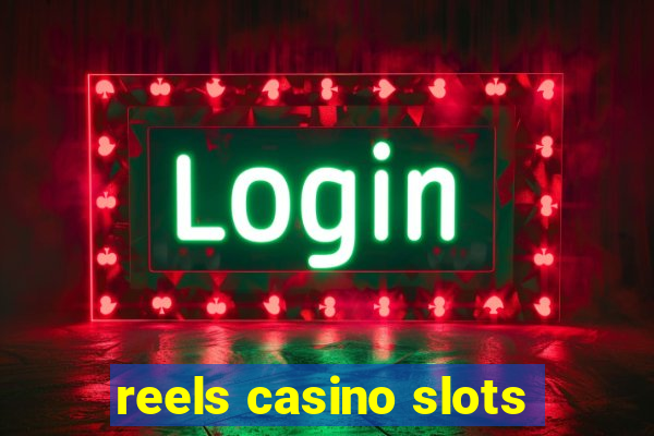 reels casino slots