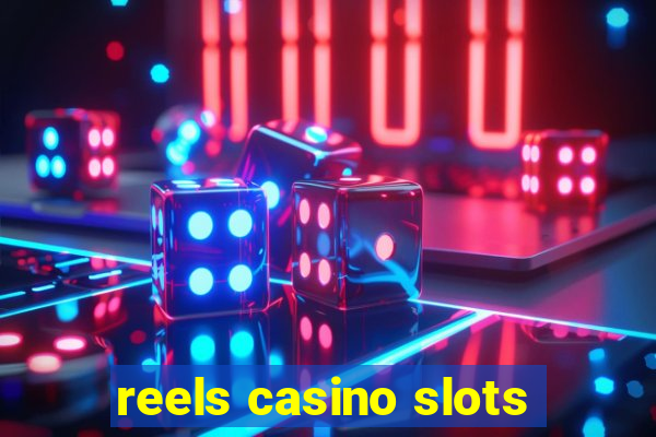 reels casino slots