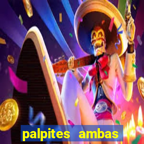 palpites ambas marcam hoje