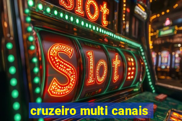 cruzeiro multi canais