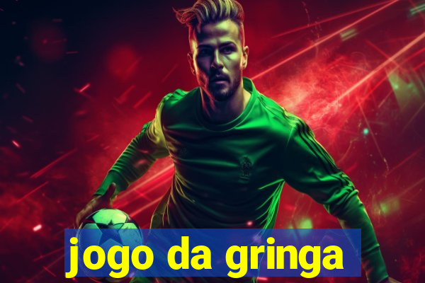 jogo da gringa