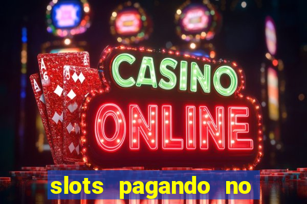 slots pagando no cadastro saque free 2024 facebook