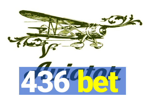 436 bet