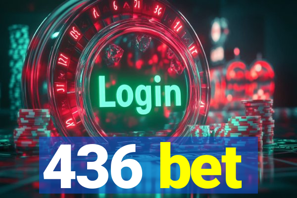 436 bet