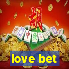 love bet