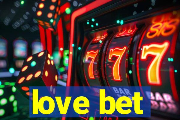 love bet