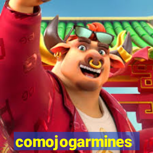 comojogarmines