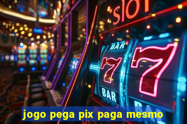 jogo pega pix paga mesmo