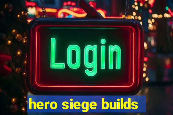 hero siege builds