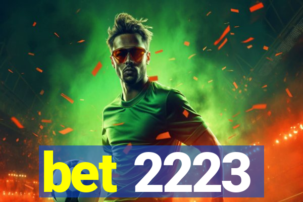 bet 2223