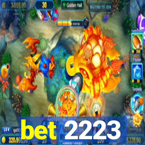 bet 2223