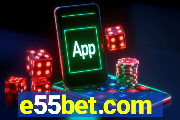 e55bet.com